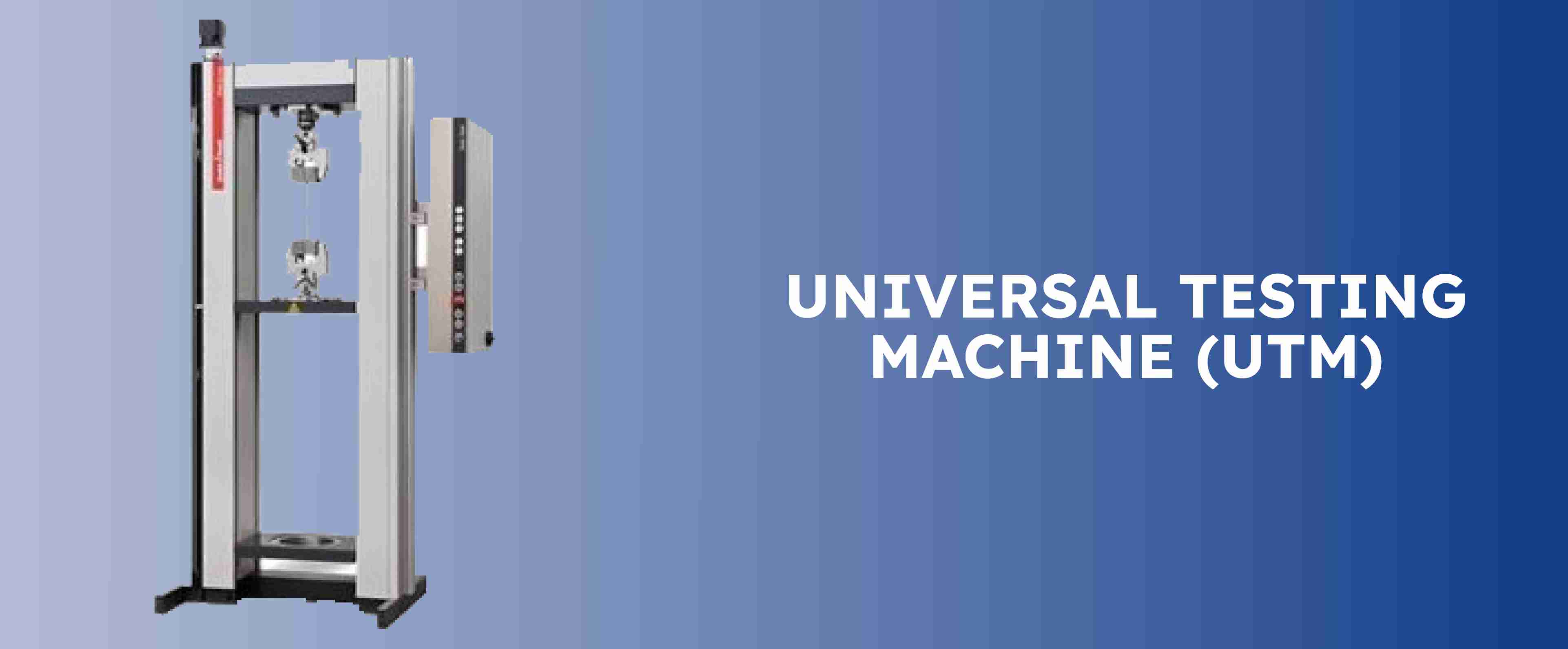 Universal Testing Machine